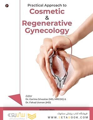 Practical Approach to Cosmetic and Regenerative Gynecology