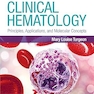 Clinical Hematology: Principles, Applications, and Molecular Concepts with Navigate Advantage Access 7th Edition