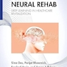 Neural Rehab: Deep Learning in Healthcare Revitalization