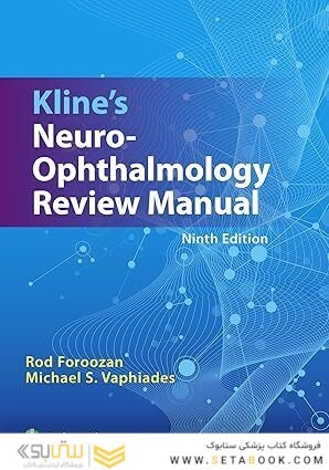 Kline’s Neuro-Ophthalmology Review Manual Ninth Edition