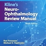 Kline’s Neuro-Ophthalmology Review Manual Ninth Edition