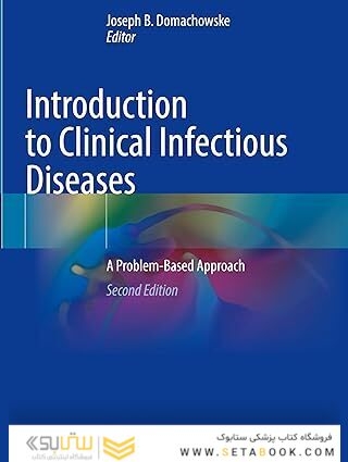 Introduction to Clinical Infectious Diseases: A Problem-Based Approach Second Edition
