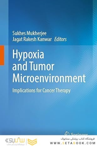 Hypoxia and Tumor Microenvironment: Implications for Cancer Therapy