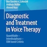 Diagnostic and Treatment in Voice Therapy: Quantifiable - Interdisciplinary