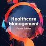 Healthcare Management, 4e