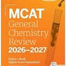 MCAT General Chemistry Review 2026-2027