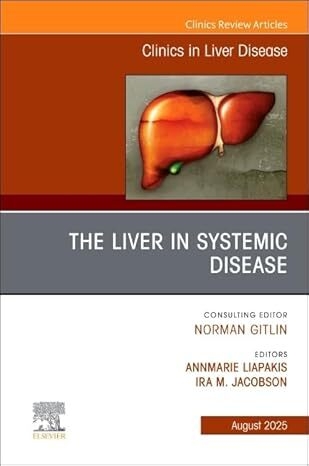 عکس The Liver in Systemic Disease, An Issue of Clinics in Liver Disease