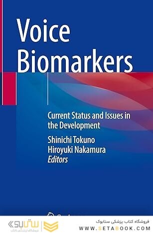 Voice Biomarkers: Current Status and Issues in the Development