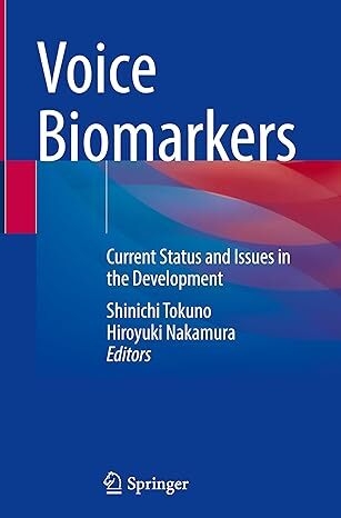 عکس Voice Biomarkers: Current Status and Issues in the Development