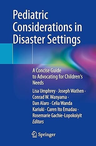 عکس Pediatric Considerations in Disaster Settings: A Concise Guide to Advocating for Children