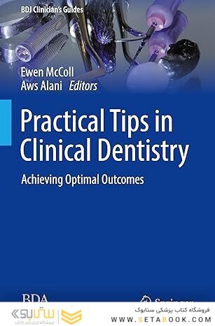Practical Tips in Clinical Dentistry: Achieving Optimal Outcomes