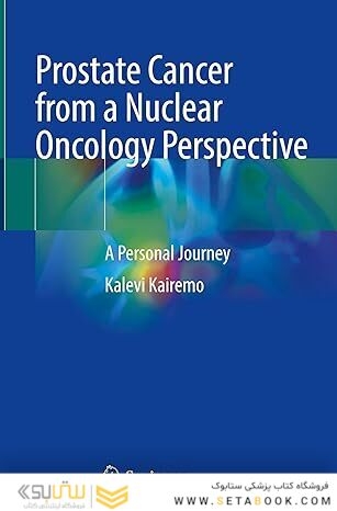 Prostate Cancer from a Nuclear Oncology Perspective: A Personal Journey