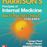 The Principles of Harrison’s Internal Medicine: Bacterial Infectious Diseases 2026