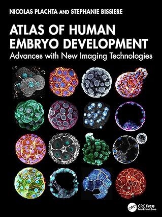 عکس Atlas of Human Embryo Development: Advances with New Imaging Technologies 1st Edition