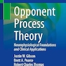 Opponent Process Theory: Neurophysiological Foundations and Clinical Applications