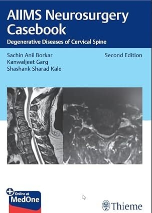 عکس AIIMS Neurosurgery Casebook: Degenerative Diseases of Cervical Spine, 2nd edition