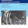 AIIMS Neurosurgery Casebook: Degenerative Diseases of Cervical Spine, 2nd edition