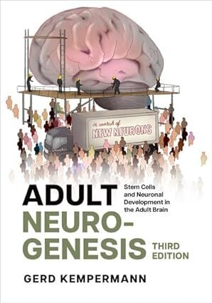 عکس Adult Neurogenesis: Stem Cells and Neuronal Development in the Adult Brain 3rd Edition