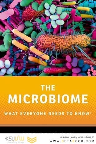 The Microbiome: What Everyone Needs to Know®