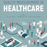Quality Measurement in Healthcare