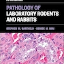 Pathology of Laboratory Rodents and Rabbits 5th Edition