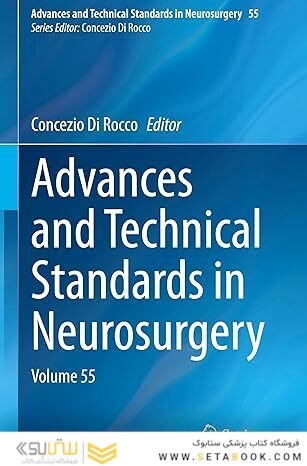 Advances and Technical Standards in Neurosurgery: Volume 55