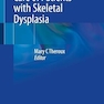 Anesthesia Care of Patients with Skeletal Dysplasia