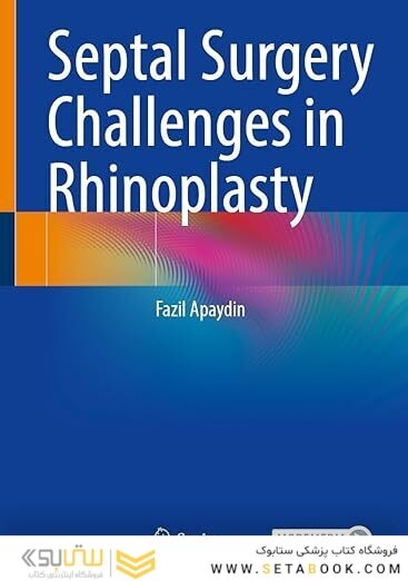 Septal Surgery Challenges in Rhinoplasty