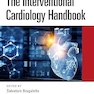 The Interventional Cardiology Handbook 1st Edition