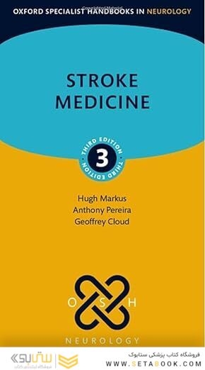 Stroke Medicine (Oxford Specialist Handbooks in Neurology) 3rd Edition