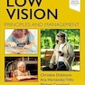 Low Vision: Principles and Management 1st Edition