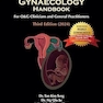 Practical Obstetrics and Gynaecology Handbook for O&G Clinicians and General Practitioners 3rd Edition