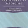 Perioperative Medicine: A Problem-Based Learning Approach