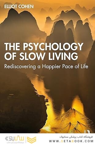 The Psychology of Slow Living: Rediscovering a Happier Pace of Life