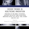 Recent Trends in Healthcare Innovation