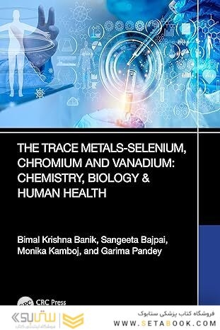 Trace Metals Selenium, Chromium and Vanadium 1st Edition