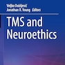 TMS and Neuroethics (Advances in Neuroethics)