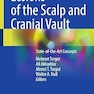 Lesions of the Scalp and Cranial Vault: State-of-the-Art Concepts