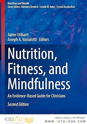 Nutrition, Fitness, and Mindfulness: An Evidence-Based Guide for Clinicians