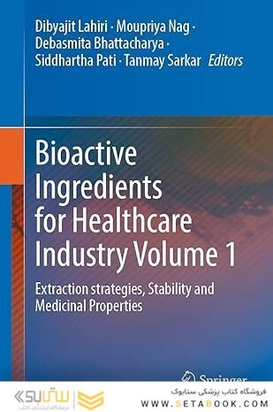 Bioactive Ingredients for Healthcare Industry Volume 1