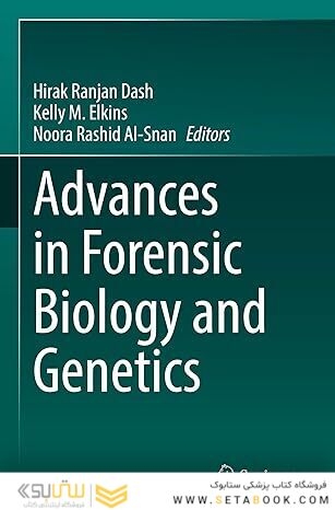 Advances in Forensic Biology and Genetics