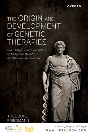 The Origin and Development of Genetic Therapies