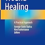 Wound Healing: A Practical Approach