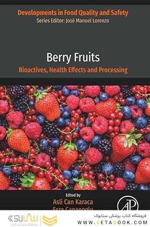 Berry Fruits: Bioactives, Health Effects and Processing