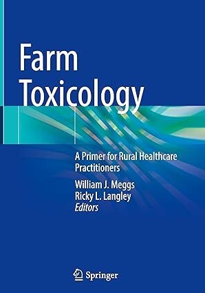 عکس Farm Toxicology: A Primer for Rural Healthcare Practitioners