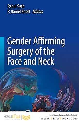 Gender Affirming Surgery of the Face and Neck