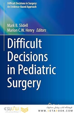 Difficult Decisions in Pediatric Surgery
