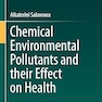 Chemical Environmental Pollutants and their Effect on Health