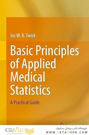Basic Principles of Applied Medical Statistics: A Practical Guide