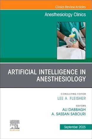 عکس Artificial Intelligence in Anesthesiology, An Issue of Anesthesiology Clinics